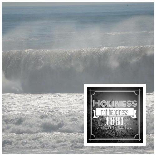 holiness not happiness